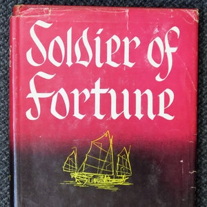 Soldiers of Fortune by Ernest K Gann, 1954