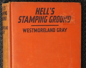 Hell's Stamping Ground by Westmoreland Gray, 1935