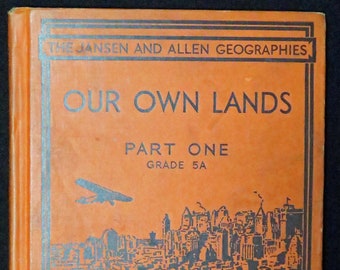 Our Own Lands, Part One Grade 6 by William Jansen and Nellie B Allen, 1936