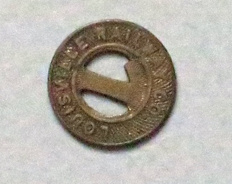 Louisville Railway Company Token (good for one fare, vintage)