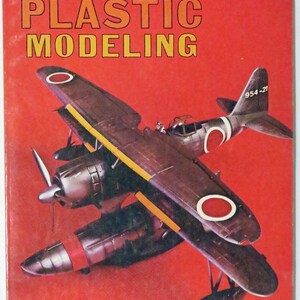 The Art of Plastic Modeling by Al Kropff & Sidney P Chivers, 1969