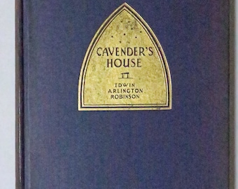 Cavender’s House by Edwin Arlingtgon Robinson, 1929, Poetry