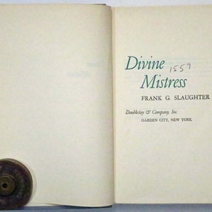 Divine Mistress by Frank G Slaughter, 1949