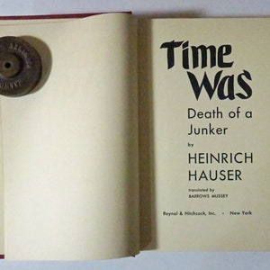Time Was by Heinrich Hauser, 1942