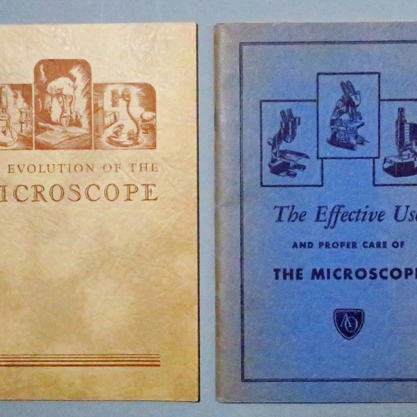 The Evolution of the Microscope, 1938 & The Effective Use of the Microscope, 1949