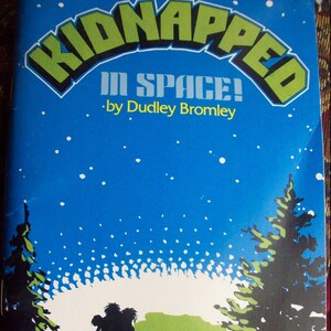 Kidnapped in Space by Dudley Bromley/ Vintage Paperback Book/1978