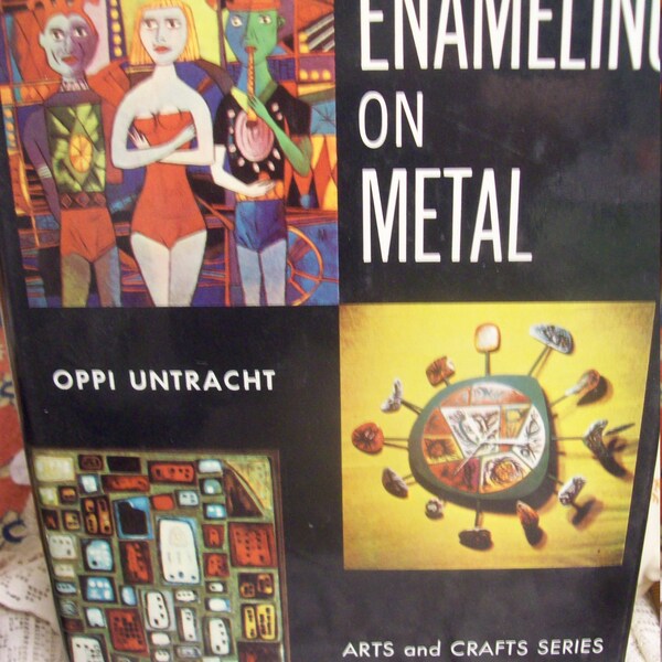 Enameling on Metal by Oppi Untracht/ Arts and Crafts Series/ Cloth Edition/ 1974