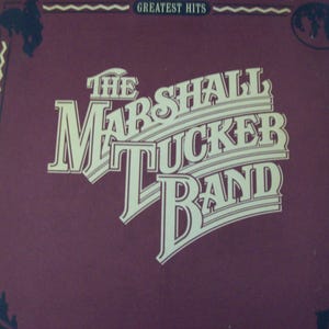 The Marshall Tucker Band -Greatest Hits-Capricorn Records -1982 -CPN-0214-Stereo Vinyl Records- 33 rpm