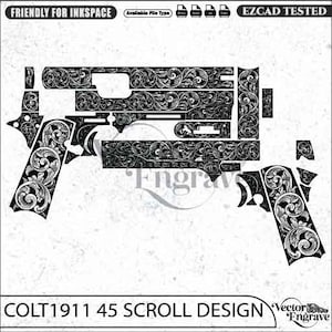 May include: A black and white digital vector file featuring a detailed scrollwork engraving pattern for a Colt 1911 45 pistol. The design includes various firearm component shapes covered in intricate floral motifs, with text labels including Friendly for Inkscape and EZCAD Tested.