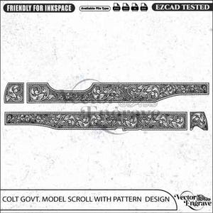 May include: A black and white digital vector file featuring a detailed scrollwork pattern design for a Colt Government model. The image includes text labels Friendly for Inkscape, Available File Type, EZCAD Tested, and Colt Govt. Model Scroll With Pattern Design.