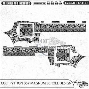 May include: A black and white digital vector file featuring a detailed scrollwork engraving pattern for a Colt Python 357 Magnum. The design includes intricate floral and vine motifs, with text labels indicating file compatibility and testing status.