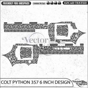 May include: A black and white digital vector design featuring intricate floral scrollwork patterns intended for a Colt Python 357 6 inch revolver. The layout includes multiple shaped panels with detailed engravings, labeled as friendly for Inkscape and EZCAD tested.