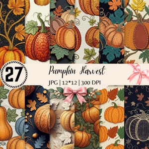 May include: A digital collection of 27 Pumpkin Harvest patterns featuring orange pumpkins, autumn leaves, and vines on cream and dark backgrounds. The image includes the text Pumpkin Harvest, JPG, 12*12, and 300 DPI with a pink ribbon graphic.