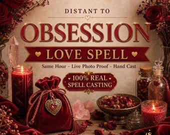 Distant to Obsession Love Spell, Same Hour Love Strong Ritual, Twin Flame Manifestation