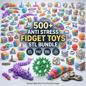 May include: A collection of various colourful fidget toys including articulated dragons, geometric shapes, spinners, and textured spheres. The central text reads 500+ ANTI STRESS FIDGET TOYS STL BUNDLE, with circular icons indicating STL FILES, READY TO PRINT, 500+ DESIGNS, and HIGH QUALITY.