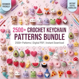 2500+ Crochet Keychain Patterns Bundle, Amigurumi Charm PDF (Digital Download)