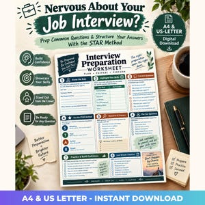 May include: An interview preparation worksheet with eight numbered sections, including Know the Role, Highlight Your Skills, Common Questions, STAR Method, Research & Prepare, Plan Your Appearance, Practice & Build Confidence, and Last Minute Checklist.