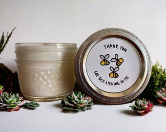 Thank you for bee-lieving in me 4 oz soy wax candle with wooden wick gifts for teacher's, wedding favors, birthdays, stocking stuffer