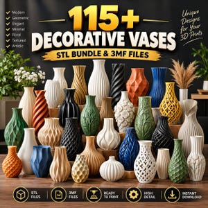 May include: A collection of 115+ decorative vases in various shapes, colors, and textures, including geometric, floral, and spiral patterns. The image features text reading 115+ DECORATIVE VASES STL BUNDLE & 3MF FILES, along with icons for file types and printing.