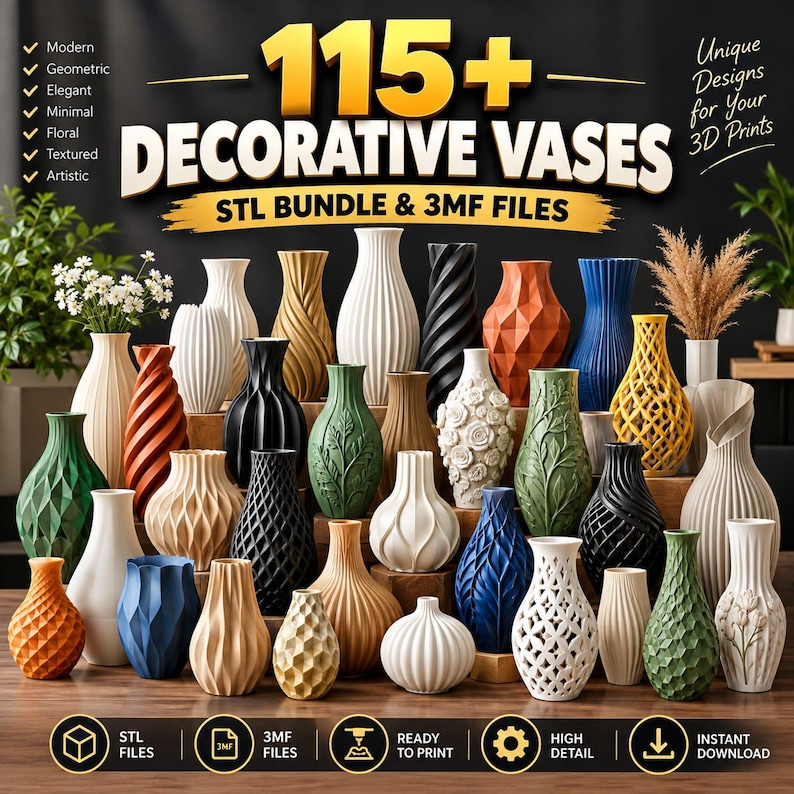 May include: A collection of 115+ decorative vases in various shapes, colors, and textures, including geometric, floral, and spiral patterns. The image features text reading 115+ DECORATIVE VASES STL BUNDLE & 3MF FILES, along with icons for file types and printing.