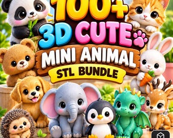 100+ 3D Mini Animal STL Bundle, Cute Animal 3D Print Files, Printable Miniatures, Fantasy Animals, Articulated Toys, Instant Download