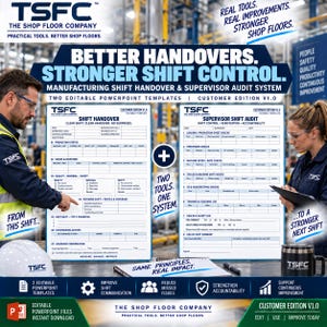May include: Two editable PowerPoint templates for manufacturing shift handovers and supervisor audits by The Shop Floor Company. The documents feature structured tables for production status, safety logs, and shift confirmation, designed to improve shop floor communication and accountability.