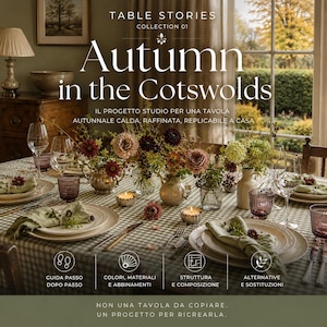 Può includere: Una tavola apparecchiata con tovaglia a quadri verdi e bianchi, piatti in ceramica, tovaglioli di lino, bicchieri e composizioni floreali. Testo: TABLE STORIES COLLECTION 01 Autumn in the Cotswolds, GUIDA PASSO DOPO PASSO, COLORI, MATERIALI E ABBINAMENTI, STRUTTURA E COMPOSIZIONE, ALTERNATIVE E SOSTITUZIONI.