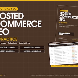 May include: A brown educational resource titled Practical SEO Hosted Commerce SEO In Practice, featuring a PDF playbook and two Excel workbooks. The text includes sections on product pages, collections, store settings, and audit data.
