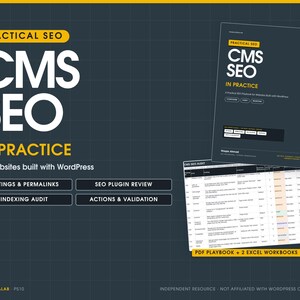 May include: A dark gray digital resource titled Practical SEO CMS SEO In Practice for WordPress websites. It includes a PDF playbook and two Excel workbooks, featuring sections for settings, permalinks, plugin reviews, indexing audits, and validation.