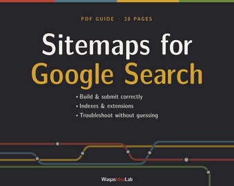 Op de afbeelding: Een 28-pagina tellende PDF-gids getiteld Sitemaps for Google Search op een donkere achtergrond. Het bevat tekst over bouwen, indienen, indexen, extensies en probleemoplossing, met een kleurrijke lijngrafiek en de tekst WaqasIdeaLab onderaan.