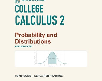 College Calculus 2 Study Guide — Applied Path: Probability and Distributions