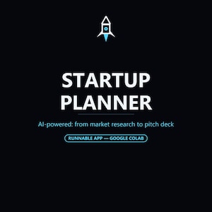 May include: A black digital interface featuring a white rocket icon at the top. The text reads STARTUP PLANNER, followed by AI-powered: from market research to pitch deck. Below this is a pill-shaped button labelled RUNNABLE APP - GOOGLE COLAB.