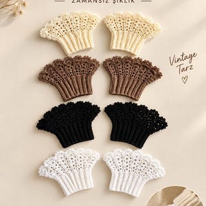 May include: Four pairs of crochet wrist cuffs in cream, brown, black, and white. Each pair features a ribbed base and a scalloped, lacy edge. The image includes the text Vintage Kolluklar, Zamansiz Siklik, Vintage Tarz, and icons with text.