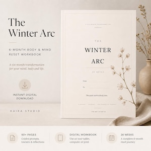Puede incluir: Un libro de ejercicios digital de color crema titulado The Winter Arc, con un programa de reinicio de cuerpo y mente de 6 meses. La portada muestra ilustraciones florales, el texto 26 weeks y campos para From y To. Incluye más de 90 páginas.