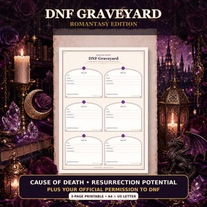 May include: A printable DNF Graveyard Romantasy Edition reading log sheet featuring six arched entry sections for book titles, authors, and reasons for stopping. The page includes fields for cause of death and resurrection potential in a clean layout.