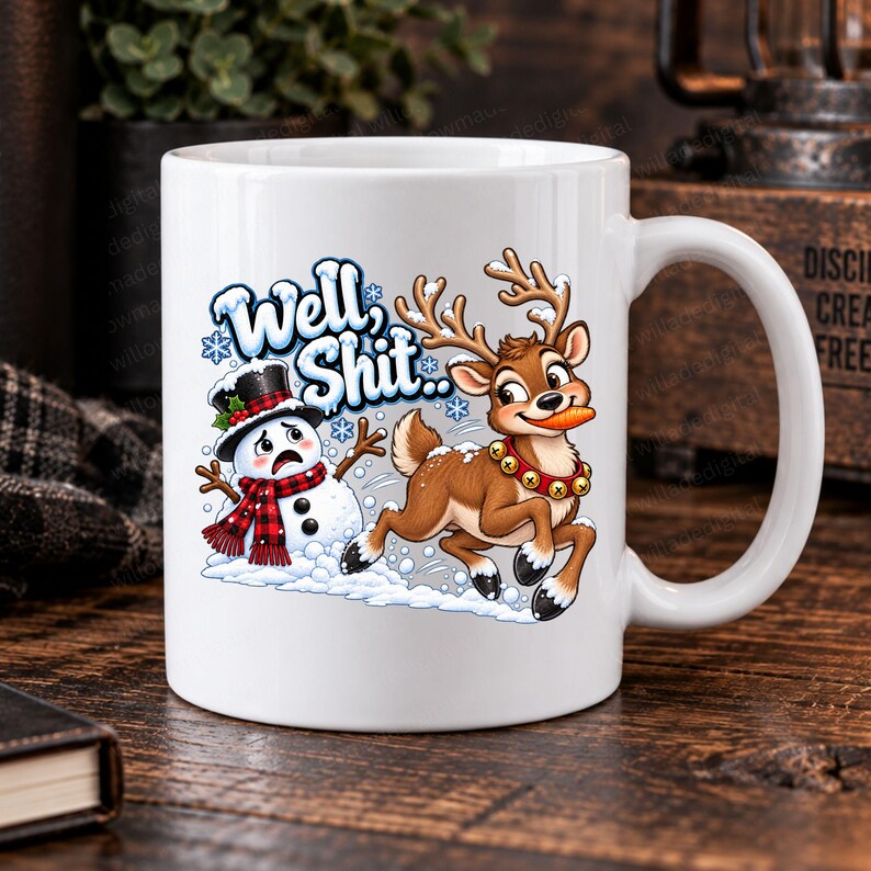 May include: A white ceramic mug featuring a cartoon graphic of a startled snowman wearing a black top hat and red plaid scarf, alongside a brown reindeer with a gold bell collar holding a carrot, with the text Well, Shit.. in blue letters.