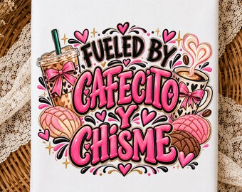 May include: A white rectangular surface featuring a graphic design with the text FUELED BY CAFECITO Y CHISME in pink and black. The illustration includes an iced coffee, a mug with latte art, and two concha pastries with pink bows.