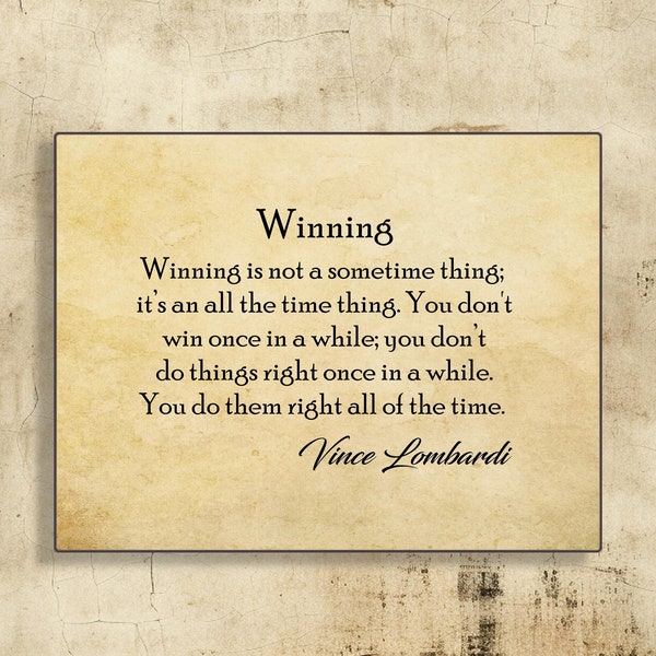 Vince Lombardi Quote On Winning-Winning is Not a Sometime Thing-NFL Coach-Green Bay Packers Coach