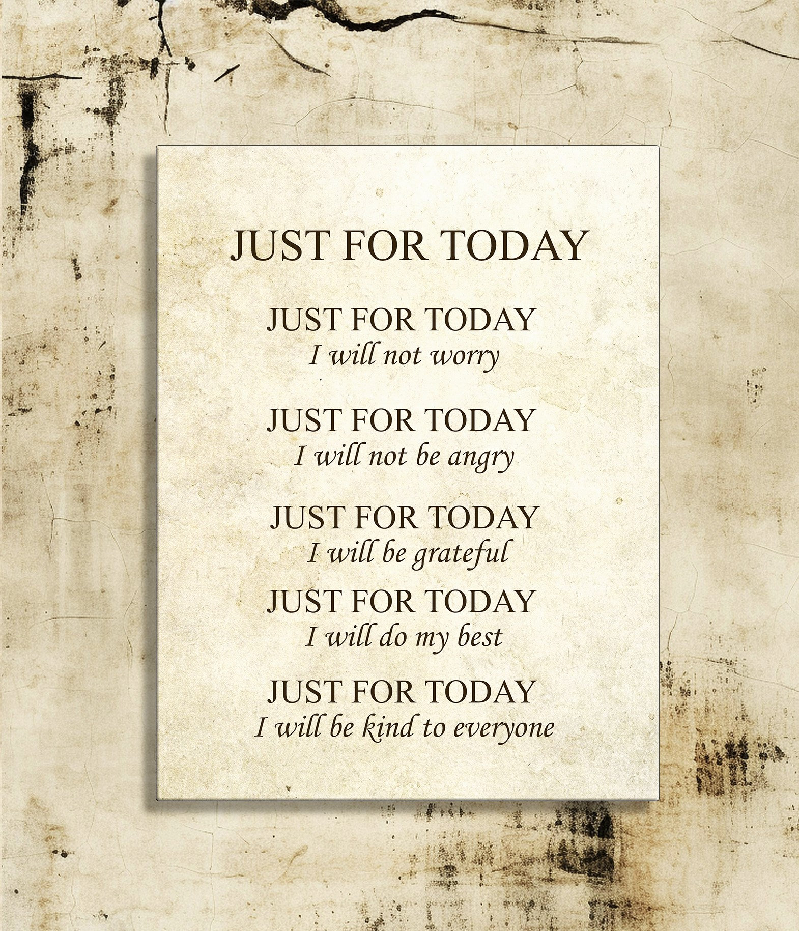 Just for Today-i Will Not Worry-i Will Not Be Angry-i Will Be Grateful-i  Will Do My Best-i Will Be Kind-daily Aspiration-affirmation Sign - Etsy, image size:1570x1829