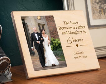 The Love Between Father and Daughter-Father Of The Bride Picture Frame-Bride Gift To Dad-Father Daughter Frame-Father's Day-4x6 Photo