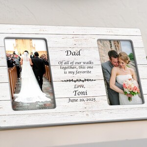 May include: White wooden double photo frame with a distressed finish. The frame holds two wedding photos and includes the text "Dad, Of all of our walks together, this one is my favorite. Love, Toni, June 10, 2025."