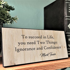 Mark Twain Quote Plaque, Wisdom Wall Plaque, Teacher Desk Decor, Office Desk Sign, Quote Wall Hanging, Wooden Desk Plaque, Inspirational