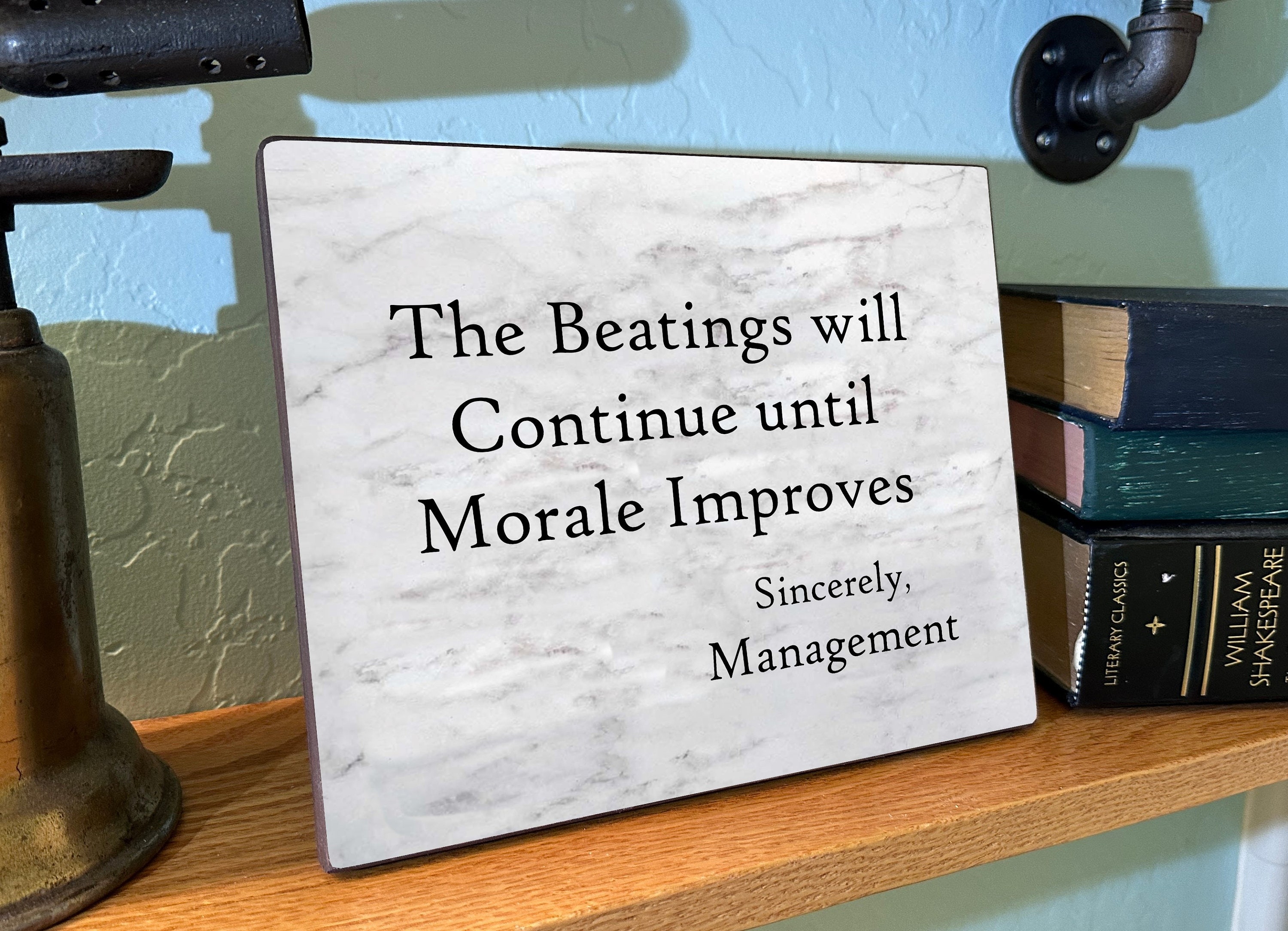 The Beatings Will Continue Until Morale Improves The Beatings Will Continue Until Morale Improves