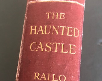 Antique Hardcover Book The Haunted Castle A Study in The Elements of English Romanticism by Eino Railo 1927