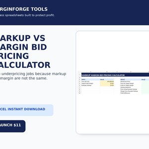 May include: A digital spreadsheet tool titled Markup vs Margin Bid Pricing Calculator by MarginForge Tools. The interface displays input fields for job costs and profit margins, alongside calculated results for break-even and pricing.