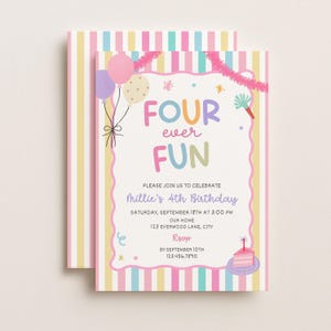 May include: A birthday invitation card featuring vertical pastel stripes in pink, blue, and yellow. The text reads FOUR ever FUN, Millie's 4th Birthday, Saturday, September 18th at 3:00 PM, our home, 123 Everwood Lane, City, RSVP by September 10th 123.456.7890.