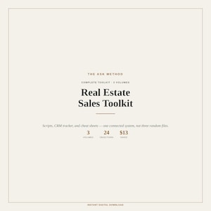 May include: A digital document titled The Ask Method Real Estate Sales Toolkit, featuring 3 volumes, 24 objections, and $13 saved. The text includes scripts, CRM tracker, and cheat sheets, presented on a light beige background with brown text.