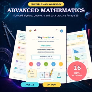 Może przedstawiać: Drukawalny zeszyt ćwiczeń z matematyki dla 15-latków zatytułowany Advanced Mathematics, zawierający 16 zadań w formacie PDF A4. Okładka zawiera logo TinyDoodleLab, kolorowe ikony algebry, geometrii i danych oraz grafikę ołówka.