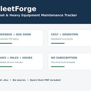 Może przedstawiać: Cyfrowy szablon FleetForge Fleet & Heavy Equipment Maintenance Tracker. Zawiera Overdue + Due Soon, Cost + Downtime, Days + Miles + Hours oraz No Subscription. Dołączono plik Excel .xlsx, brak makr i PDF szybkiego startu.