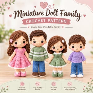 Op de afbeelding: Een haakpatroon voor een miniatuur poppenfamilie met vier poppen met bruin haar en geborduurde gezichten. De tekst luidt Miniature Doll Family CROCHET PATTERN, Create Your Own Little Family, Detailed Instructions, Step-by-Step Photos, Printable Format en Beginner Friendly.